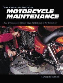 The Essential Guide to Motorcycle Maintenance