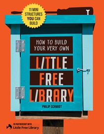 How to Build Your Very Own Little Free Library