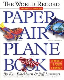 The World Record Paper Airplane Book