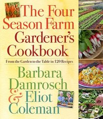 The Four Season Farm Gardener's Cookbook voorzijde