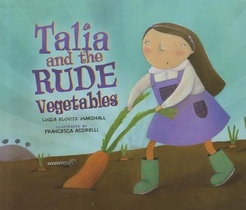 TALIA & THE RUDE VEGETABLES