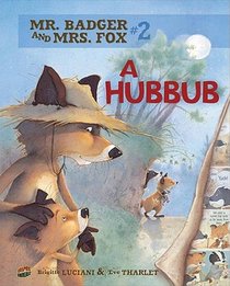 Mr Badger and Mrs Fox Book 2: A Hubbub