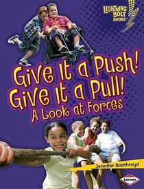 Give It a Push! Give It a Pull!: A Look at Forces voorzijde