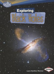 Exploring Black Holes