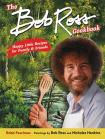 The Bob Ross Cookbook voorzijde