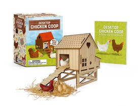 Desktop chicken coop : build your own!