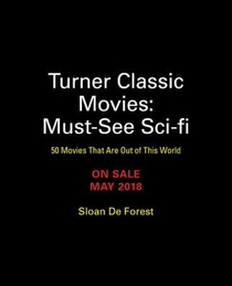 Turner Classic Movies: Must-See Sci-fi