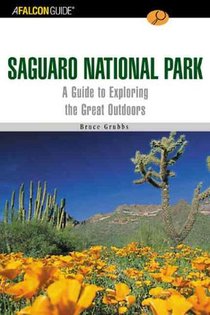 A FalconGuide® to Saguaro National Park and the Santa Catalina Mountains