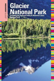 Insiders' Guide® to Glacier National Park