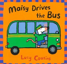 Maisy Drives the Bus: (Maisy the Mouse's Driving Adventure - For Toddlers, Preschoolers, and Kids Ages 2-5)
