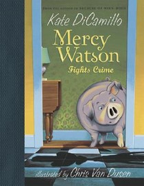 Mercy Watson Fights Crime voorzijde