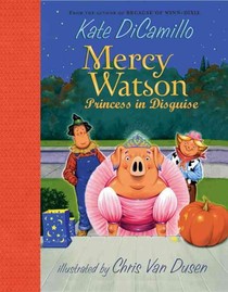 Mercy Watson: Princess in Disguise voorzijde