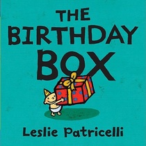 The Birthday Box: (A Fun Tale of Celebrations, Surprises, and Imagination for Babies and Toddlers)