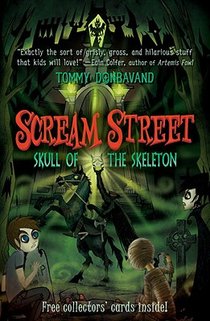 Scream Street: Skull of the Skeleton [With Collectors' Cards]