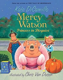 Mercy Watson: Princess In Disguise voorzijde