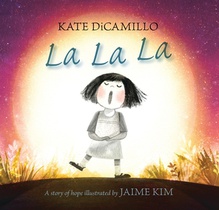 La La La: A Story of Hope (a Heartwarming, Nearly Wordless Picture Book about Loneliness, Hope, and the Search for Friendship - For Kids Ages 4-8 in P