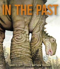 In the Past: From Trilobites to Dinosaurs to Mammoths in More Than 500 Million Years voorzijde