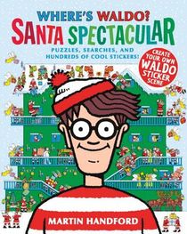 Where's Waldo? Santa Spectacular: (A Christmas-Themed Hidden Object Search-And-Find Puzzle & Sticker Book with Games & Hundreds of Stickers - A Perfec