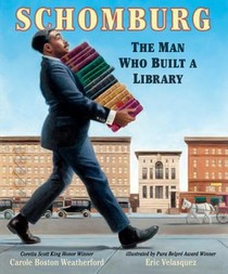 Schomburg: The Man Who Built a Library voorzijde