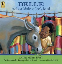 Belle, the Last Mule at Gee's Bend: A Civil Rights Story voorzijde