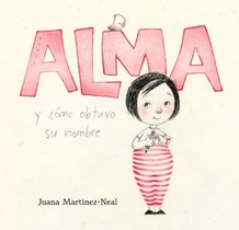 Alma Y Cómo Obtuvo Su Nombre