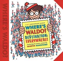 Where's Waldo? Destination: Everywhere!: 12 Classic Scenes as You've Never Seen Them Before!