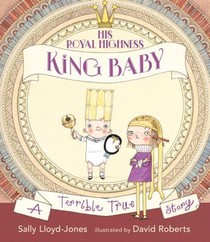 His Royal Highness, King Baby: A Terrible True Story voorzijde