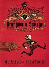 The Assassination of Brangwain Spurge