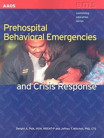 Prehospital Behavioral Emergencies And Crisis Response