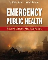 Emergency Public Health: Preparedness And Response voorzijde