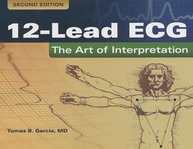 12-Lead ECG: the Art of Interpretation