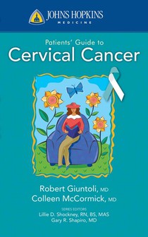 Johns Hopkins Patients' Guide to Cervical Cancer