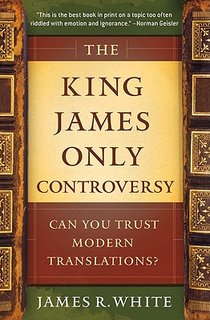 The King James Only Controversy – Can You Trust Modern Translations? voorzijde