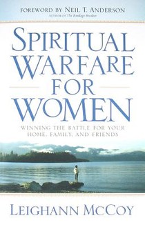 Spiritual Warfare for Women – Winning the Battle for Your Home, Family, and Friends voorzijde