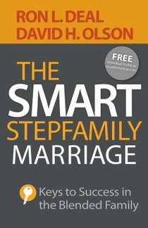 The Smart Stepfamily Marriage – Keys to Success in the Blended Family