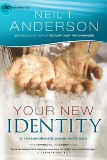 Your New Identity – A Transforming Union with God voorzijde