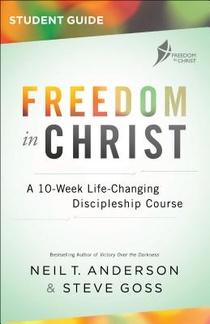 Freedom in Christ Participant's Guide: A 10-Week Life-Changing Discipleship Course voorzijde