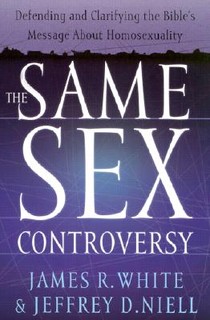 The Same Sex Controversy – Defending and Clarifying the Bible`s Message About Homosexuality