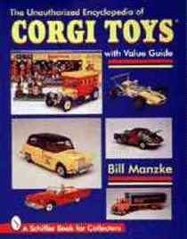 The Unauthorized Encyclopedia of Corgi Toys