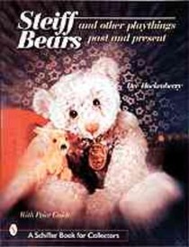 Steiff® Bears and Other Playthings Past and Present