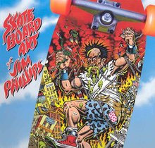 The Skateboard Art of Jim Phillips