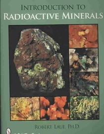 Introduction to Radioactive Minerals