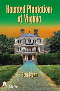 Haunted Plantations of Virginia