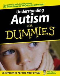 Understanding Autism For Dummies