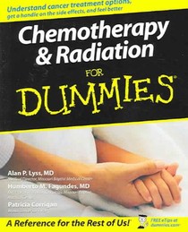 Chemotherapy and Radiation For Dummies