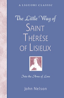 The Little Way of Saint Therese of Lisieux voorzijde