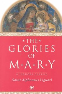 The Glories of Mary