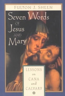 Seven Words of Jesus and Mary