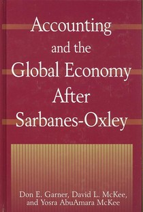 Accounting and the Global Economy After Sarbanes-Oxley voorzijde
