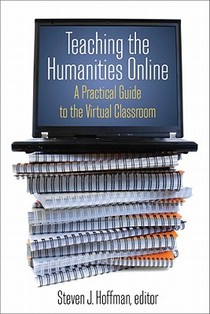 Teaching the Humanities Online: A Practical Guide to the Virtual Classroom voorzijde